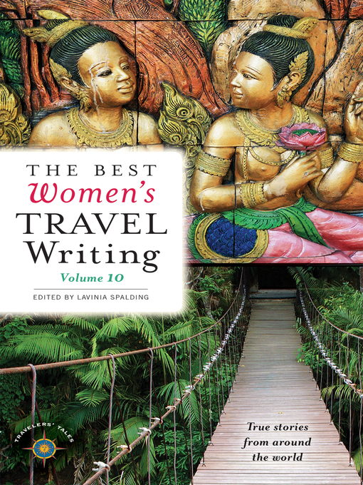 Title details for The Best Women's Travel Writing, Volume 10 by Lavinia Spalding - Wait list